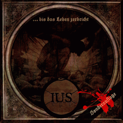 Ius : Bis das Leben Zerbricht